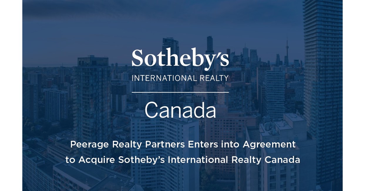 Peerage Realty Partners Enters Into Agreement To Acquire Sotheby S International Realty Canada From An Affiliate Of Dundee Corporation