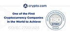 Crypto.com One of the First Cryptocurrency Companies to Achieve ISO/IEC 27001:2013 Certification