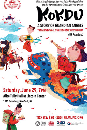 Film at Lincoln Center, the New York Asian Film Foundation, and the Korean Cultural Center New York present a special New York Asian Film Festival event: The US Premiere of 'Kokdu: A Story of Guardian Angels' a Fantasy World Where Korean Gugak Meets Cinema