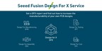 Seeed Releases Fusion Design for X Service to Optimize Product Manufacturability
