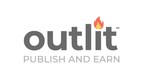 Outlit, the Social Media Platform Built for Stories and News, Releases New Features Enabling All Users to Earn Money for Posts, Published Stories