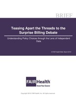 Teasing Apart the Threads to the Surprise Billing Debate: Understanding Policy Choices through the Lens of Independent Data