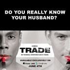 "TRADE" Tells the Story of Living Your Truth