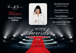 Venus and Venom Medispa Receives "Top Medical Spa East" and Four Other Awards in the  Aesthetic Everything® 2019 Aesthetic and Cosmetic Medicine Awards