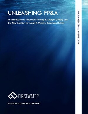 First Water Announces Managed FP&amp;A Solutions (MFS) for Small and MidSize Businesses to Accelerate Finance Capabilities