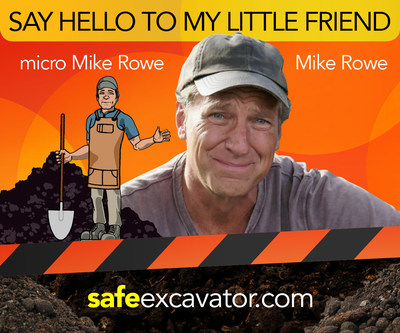 We’re so excited to introduce micro Mike Rowe, the alter ego of the one and only Mike Rowe. Micro Mike Rowe is helping to raise awareness of 811, and demonstrate the consequences of failing to contact 811 before digging. Check him out and learn more at www.safeexcavator.com/PSA. It’s 85 seconds that could save your life.