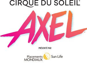 Le Cirque du Soleil fait son retour sur la glace avec le spectacle Cirque du Soleil AXEL