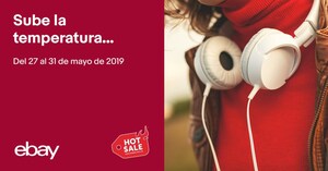 eBay enciende Hot Sale y revela sus ofertas y cupones para la edición 2019