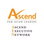 Ascend, the Largest Pan-Asian Membership Organization Expands Focus of Ascend Executive Network