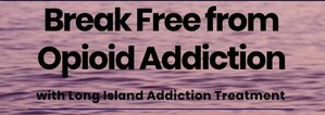 Gold Standard for Opioid Addiction Treatment, Suboxone, Now Available on Long Island