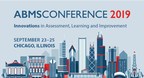 American Board of Medical Specialties (ABMS) Brings Together Health Care Leaders In Assessment, Learning, And Improvement In Chicago September 23-25, 2019