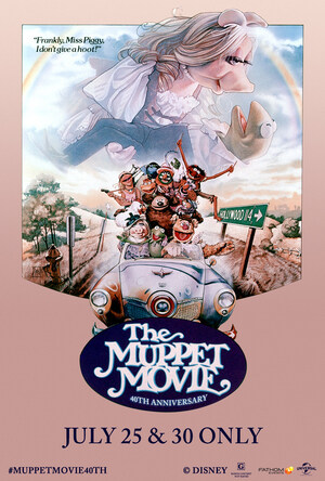 Make the Rainbow Connection Again as 'The Muppet Movie' Returns to the Big Screen in Honor of its 40th Anniversary on July 25 and 30