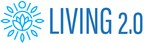 Relationship 2.0 Launches LIVING 2.0 - A Breakthrough in the Lifestyle Benefits Industry
