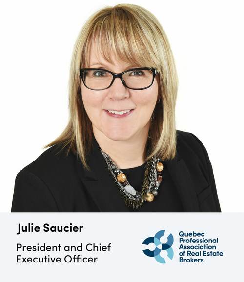 Julie Saucier, President and Chief Executive Officer of the Quebec Professional Association of Real Estate Brokers (CNW Group/Quebec Professional Association of Real Estate Brokers)