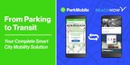 ParkMobile™ and REACH NOW Partner to Create New Smart Mobility Solutions for Parking and Transit