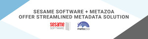 Sesame Software Teams with Metazoa On Streamlined Metadata Solution