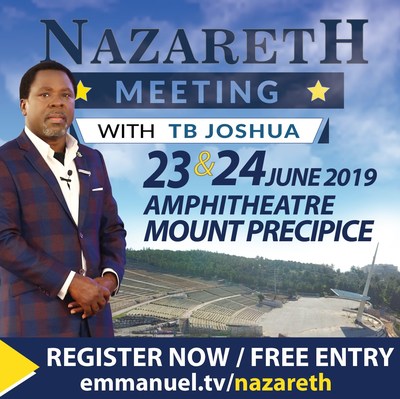 Meet TB Joshua in Nazareth, Israel on Sunday 23rd and Monday 24th June 2019 at the Amphitheatre of Mount Precipice and experience the footprints of Jesus Christ! (PRNewsfoto/Emmanuel TV)