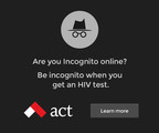 ACT runs Incognito-like ads for anonymous HIV testing.