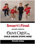 Smart &amp; Final Charitable Foundation Hosts Annual Fundraising Campaign to Support Olive Crest