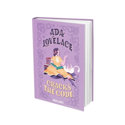 Cover art for Ada Lovelace, a Rebel Girl and creator of the world's first programming language.
