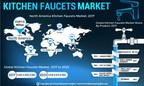 Kitchen Faucets Market to Value US$ 9,611.6 Mn at CAGR of 6.3% by 2025 | Exclusive Report by Fortune Business Insights