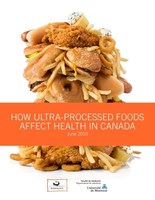 How ultra-processed foods affect health in Canada (en anglais seulement) (Groupe CNW/Fondation des maladies du coeur et de l'AVC)