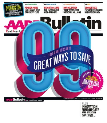July/August AARP Bulletin: Best of ?99 Great Ways to Save'