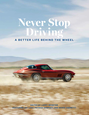 Hagerty’s new book Never Stop Driving: A Better Life Behind the Wheel is now available through The Shop by Hagerty and retailers nationwide. The book is a part of the company’s ongoing mission to Save Driving in the coming age of autonomy and ensure people who choose to drive themselves always have a share of the road.