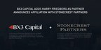 BX3 Capital Adds Harry Friedberg as Partner; Announces Affiliation with Stonecrest Partners
