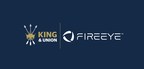 King &amp; Union Launch New FireEye Threat Intelligence Integration