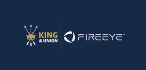 King &amp; Union Launch New FireEye Threat Intelligence Integration