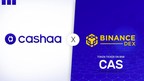 Cashaa Moved to Binance Chain, Offering Free Bank Accounts to Binance Chain Projects