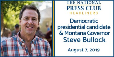 Democratic presidential candidate and Montana Gov. Steve Bullock to discuss plans for campaign finance reform at National Press Club Aug. 7