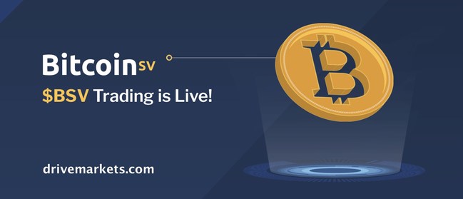 Drive Markets Launches Bitcoin Sv Bsv Trading - 