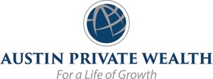 Austin Private Wealth Announces New Brand, Registered Investment Advisor Status