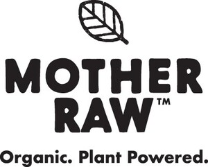 Mother Raw roots for plant-based eating momentum across North America with expanded line of innovative refrigerated dressings and marinades, dips, condiments and quesos