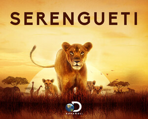 Discovery en Español Travels to Africa With the Revolutionary New Series "SERENGUETI"