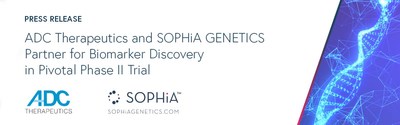 ADC Therapeutics and SOPHiA GENETICS Partner for Biomarker Discovery in Pivotal Phase II Clinical Trial
