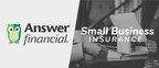 Answer Financial Introduces Small Business Products to Its Insurance Platform
