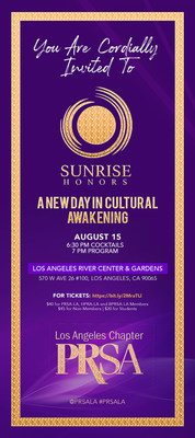 The Los Angeles Chapter of Public Relations Society of America (PRSA-LA), will celebrate diversity and inclusion champions with its first-ever Sunrise Honors, taking place on August 15. The Sunrise Honors recognizes leaders across industries who are the clarion voices speaking to the need for more opportunities and representation for African-Americans, Latinos, Asians, members of the LGBTQI+ community, and people with disabilities.