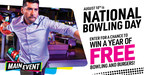 No Time to Spare! Main Event Celebrates National Bowling Day with Chances to Win FREE Bowling, Burgers and More for a Year