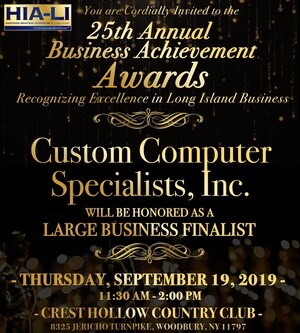 Custom Computer Specialists, Inc. Named Large Business Finalist in Prestigious HIA-LI 25th Annual Business Achievement Awards