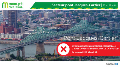 Fermeture PJCCI pont Jacques-Cartier, fin de semaine du 16 aot (Groupe CNW/Ministre des Transports)