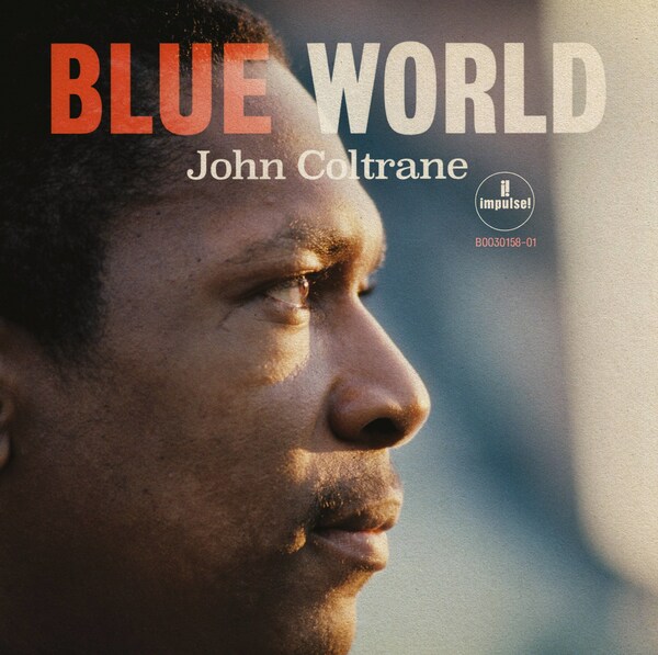 In 1964, John Coltrane and his Classic Quartet went into Van Gelder Studios and, in an unprecedented move for Coltrane, recorded new versions of some of his most famous works. This never-before-heard recording, 'Blue World,' will be released on September 27 in CD, vinyl LP and digital editions via Impulse!/UMe.