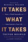 Elite Mental-Conditioning Consultant Releases "It Takes What It Takes," Published by HarperOne