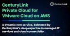 CenturyLink Launches Fully Managed VMware Cloud on AWS Service