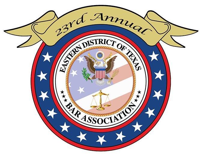 Eastern District of Texas Bench Bar, Judicial Dinner Registration Ends Soon