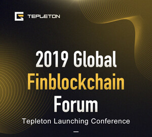 Global Finblockchain Forum &amp; Tepleton Launching Conference is Coming Soon With the Advent of a New Blockchain Finance Era