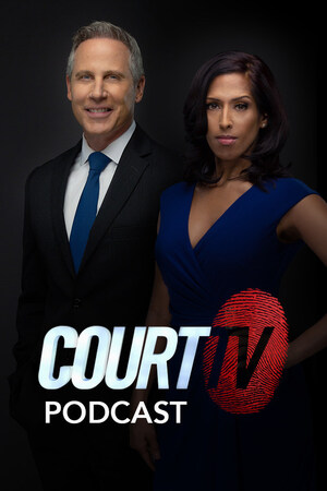 Court TV Launching True-Crime Podcast Tomorrow Aug. 29, Network Anchors Vinnie Politan and Seema Iyer to Host New Weekly Series