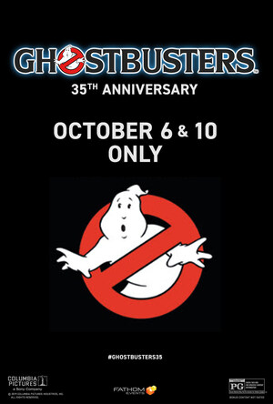 Fathom Events Brings the Blockbuster Comedy "Ghostbusters" Back to the Big Screen for Its 35th Anniversary
